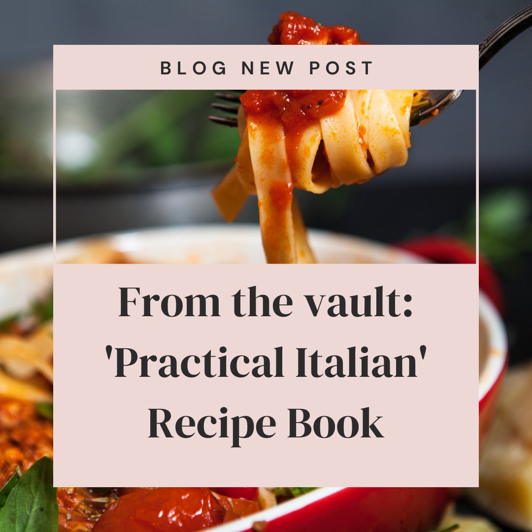 Vintage Cookbook- 'Practical Italian' - Rheasie & Co