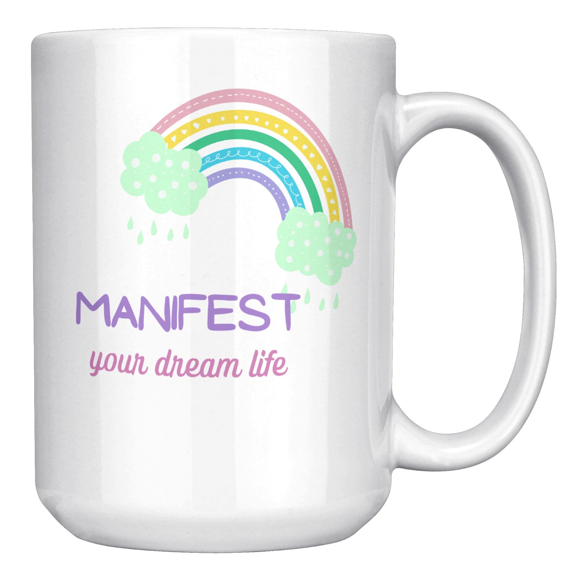Manifest Your Dream Life Mug- 445ml - Rheasie & Co